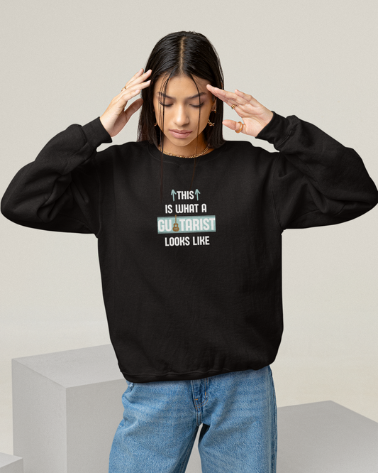 This is what a Guitarist looks like  | Unisex Sweatshirt