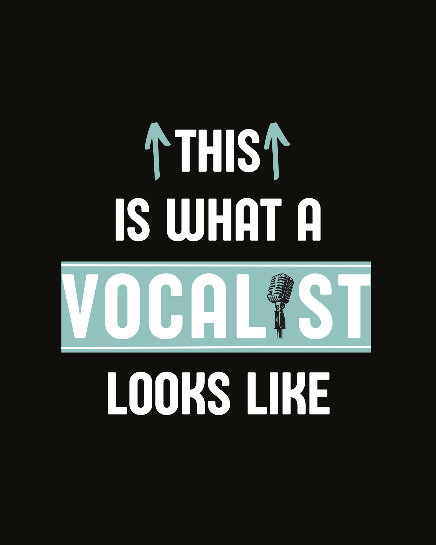 This is what a Vocalist looks like | Unisex T-shirt